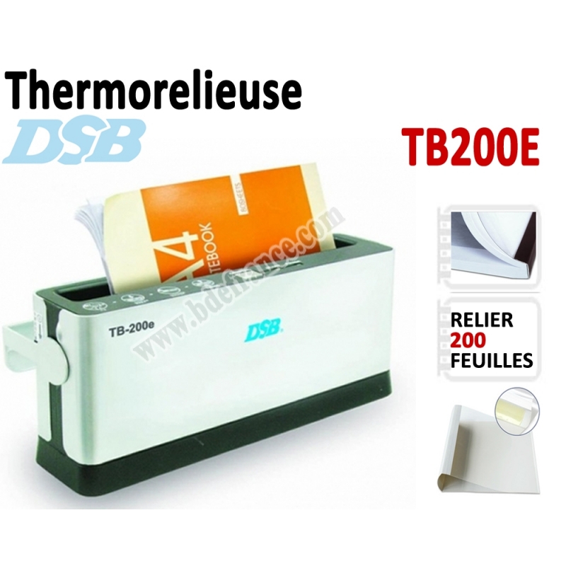 Thermorelieuse DSB TB-200E. Capacité de reliure :200 feuilles de 80 g