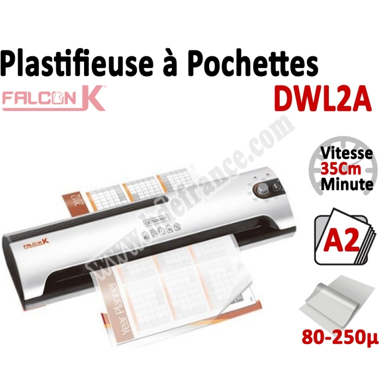 La Plastifieuse DWL2A à Pochettes A2 Plastifier : 80 -100 -125