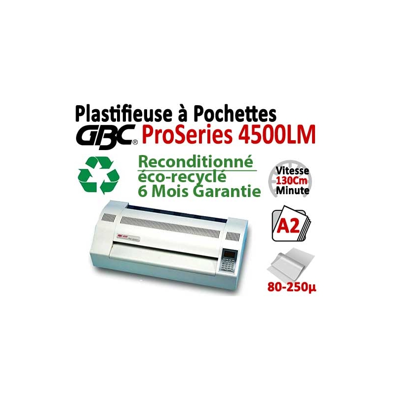 La plastifieuse ProSeries 4500LM format A2 Occasion Garantie 6 mois intensif
