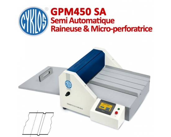 Raineuse Semi Automatique : 45cm - Raineuse & Micro-perfo 80 à 400gr/m² GPM450SA CYKLOS Raineuse Semi-Automatique & Automatique