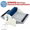 Raineuse Electrique : 45cm - Raineuse & Micro-perfo  80 à 400gr/m²